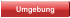 Umgebung
