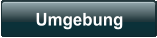 Umgebung